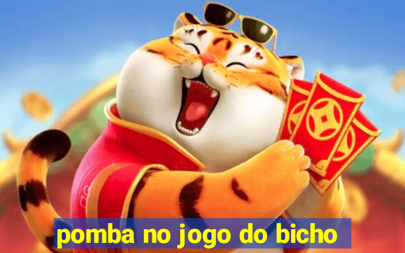 pomba no jogo do bicho